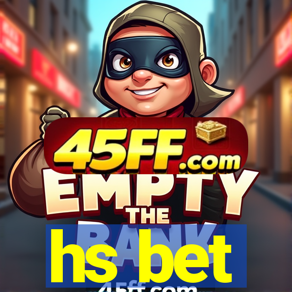 hs bet